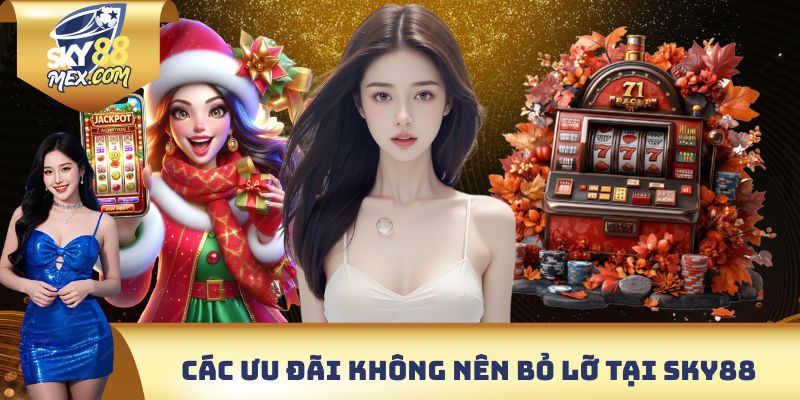 3 ưu đãi nổi bật đừng bỏ lỡ cùng UU88