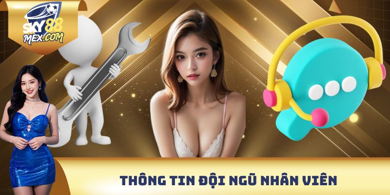 Thông tin đội ngũ nhân viên